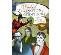 Fiona Young-Brown Wicked Lexington, Kentucky (Tascabile)