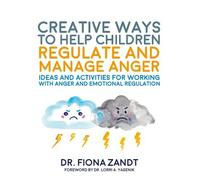 Fiona Zandt Creative Ways to Help Children Regulate and Manage Anger (Tascabile)