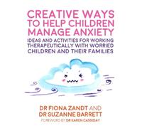 Fiona Zandt Suzanne Barr Creative Ways to Help Children Manage Anxi (Tascabile)