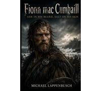 Fionn mac Cumhaill - Ash in His Beard, Salt on His Skin