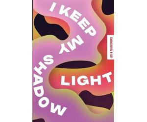 Fionnuala Kavanagh I Keep My Shadow Light (Tascabile)