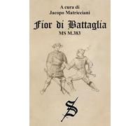 Fior di Battaglia - MS M.383