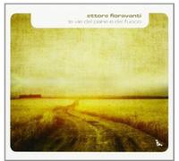 Fioravanti Ettore - Le Vie Del Pane E Del Fuoco