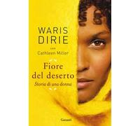 Fiore del deserto. Storia di una donna