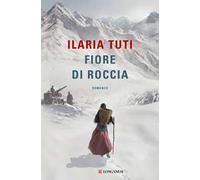 Libri Ilaria Tuti - Fiore Di Roccia