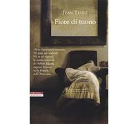 Fiore di tuono. Ediz. illustrata