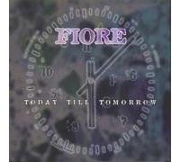 Fiore - Today Till Tomorrow