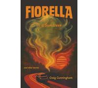 Fiorella in a Sundress and Other Stories