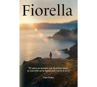 Fiorella: Una historia de amor, pérdida y renacimiento