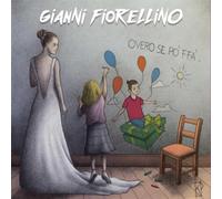 Fiorellino Gianni Overo Se Po' Ffà (CD)