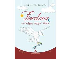 Fioreluna e il regno senza nome