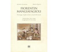 Fiorentin mangiafagioli. Personaggi e luoghi nei detti e nei proverbi toscani