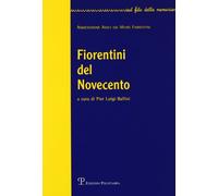 Fiorentini del Novecento (Vol. 1)