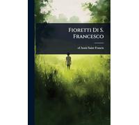 Fioretti Di S. Francesco