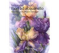 Fiori ad acquarello. Ediz. illustrata