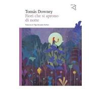 Fiori che si aprono di notte