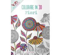 Fiori. Colorare in 3D. Con gadget