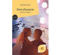 Fiori d'arancio (quasi un sogno)