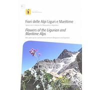 Libri Fiori Delle Alpi Liguri E Maritime. Specie Rare E Itinerari Tra Marguareis