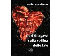 Fiori di agave sulla collina delle fate