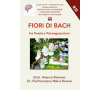 Fiori di Bach (a colori): tra poesia e agopuntura