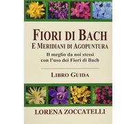 Fiori di Bach e meridiani di agopuntura - [Cerchio della Luna]