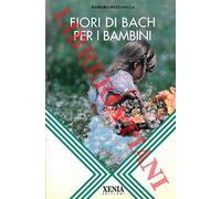 Fiori di Bach per i bambini - Mazzarella Barbara