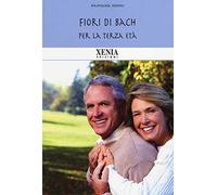 Fiori di Bach per la terza età