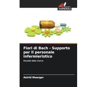 Fiori di Bach - Supporto per il personale infermieristico: Risultati della ricerca