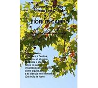 Fiori di campo. Saggi, recensioni e giudizi