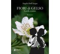 Fiori di gelso. Sorelle contro