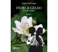 Fiori di gelso. Sorelle contro