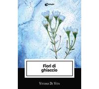 Fiori di ghiaccio