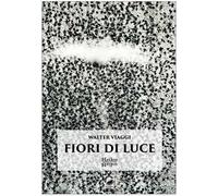 Fiori di luce. Haiku