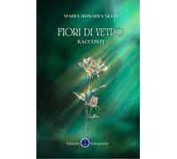 Fiori di vetro