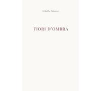 Fiori d'Ombra