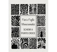 Fiori e Foglie Monocromatici - Schemi a Punto Croce