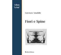 Fiori e spine