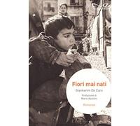 Fiori mai nati