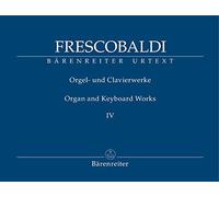 Fiori musicali (Venedig, Vincenti, 1635) / Aggiunta aus: Toccate d'Intavolatura Libro P.º (Rom, Borboni, 1637). Girolamo Frescobaldi. Orgel- und Clavierwerke 4