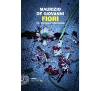 Fiori per i Bastardi di Pizzofalcone - de Giovanni Maurizio