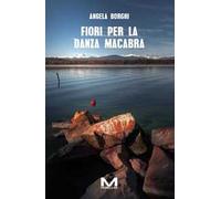 Fiori per la danza macabra