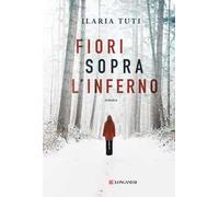 Fiori sopra l'inferno
