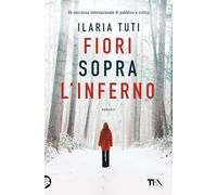 Fiori sopra l'inferno
