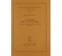 Fiorilla,Maurizio. - I classici nel «Canzoniere». Note di lettura e scrittura po