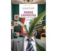 Fiorirà l'aspidistra. Ediz. integrale. Con Segnalibro