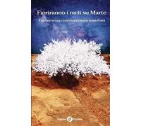 Fioriranno i meli su Marte. Fantascienza contemporanea russofona