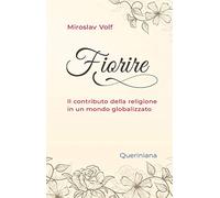 Fiorire. Il contributo della religione in un mondo globalizzato