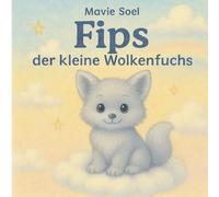Fips der kleine Wolkenfuchs