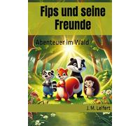 Fips und seine Freunde: Abenteuer im Wald